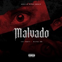 MALVADO (feat. Lil Nosty & Mangadr) - Single - El Dollar Music