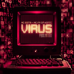 Vírus (feat. MC Fr da Norte)