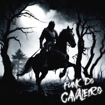 FUNK DO CAVALEIRO - EP