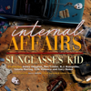 Internal Affairs - Sunglasses Kid