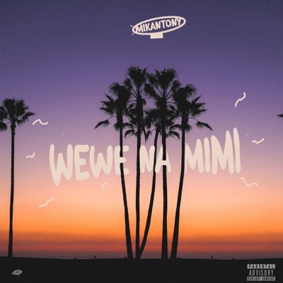 WEWE NA MIMI - Single