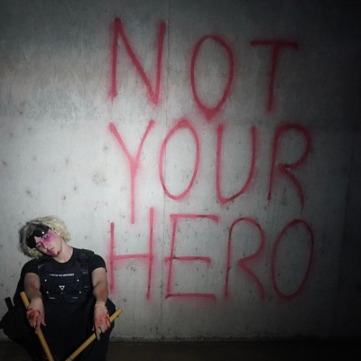 Not Your Hero