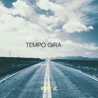 TEMPO GIRA - Single - Mc vinny jc