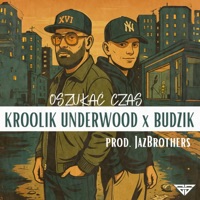Oszukać czas (feat. Kroolik Underwood & Budzik) - Single - JazBrothers