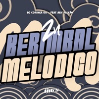 Zn Berimbal Melodico (feat. Ari Falcão) - Single - DJ Coringa 011