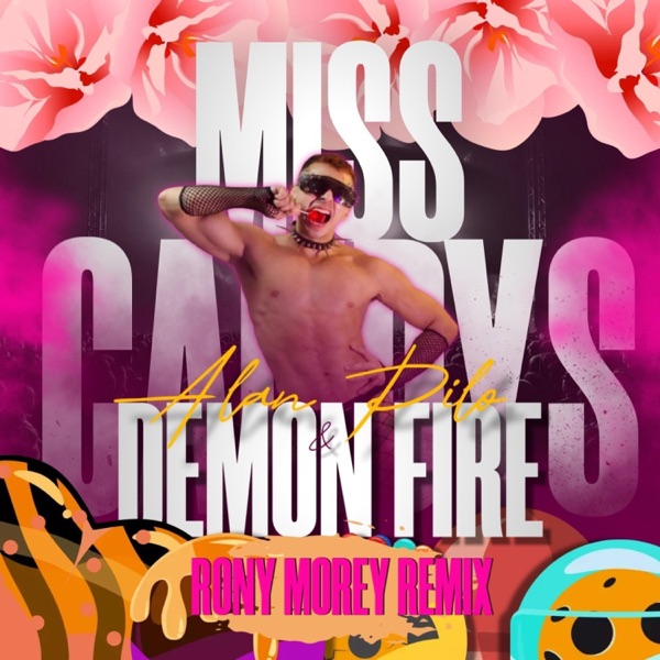 Miss Candys (feat. Demon Fire & Rony Morey) [Rony Morey Remix]