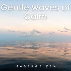 Gentle Waves of Calm: Zen Massage Experience