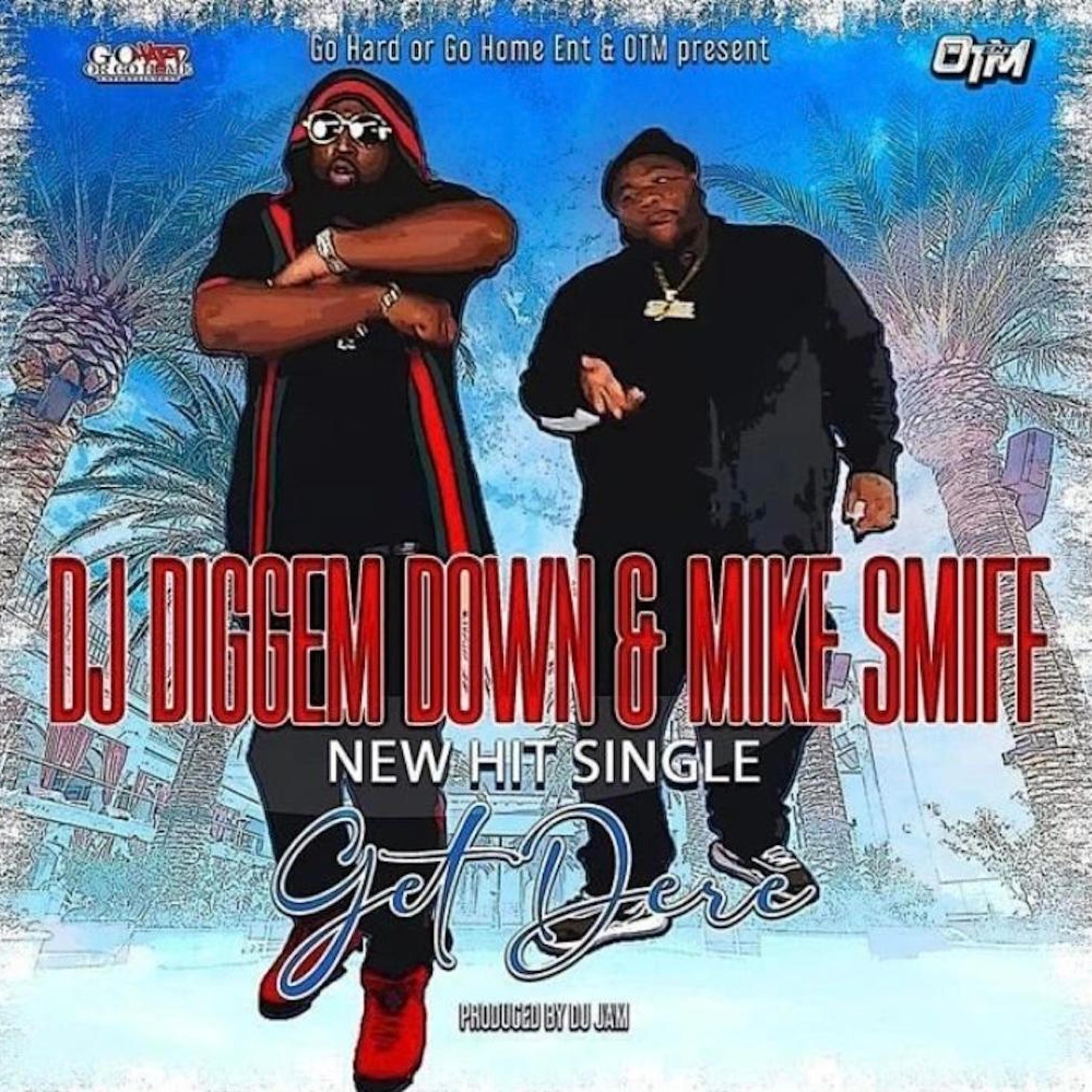 Get Dere (feat. Mike Smiff) - Single