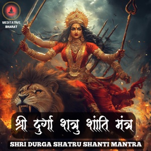 Shri Durga Shatru Shanti Mantra