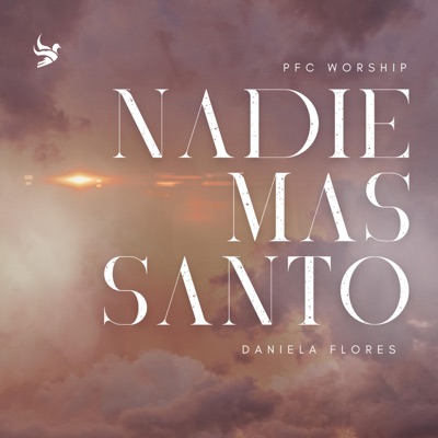 Nadie Mas Santo (feat. Daniela Flores) - Single