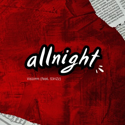 allnight (feat. s3rizzyungboii) - Single