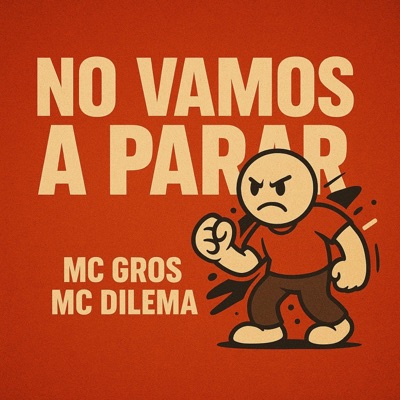 NO VAMOS A PARAR (feat. MC DILEMA) - Single