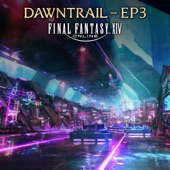 FINAL FANTASY XIV: DAWNTRAIL - EP3 artwork