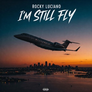 I'm Still Fly