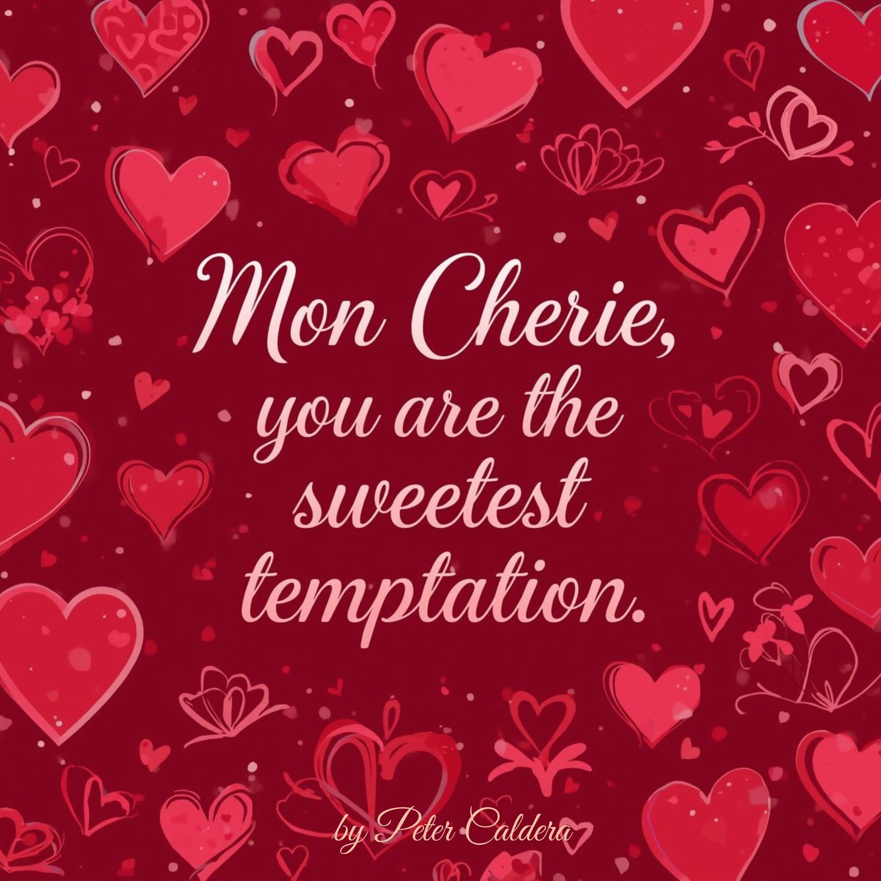 Mon Cherie,you are the sweetest temptation - Single