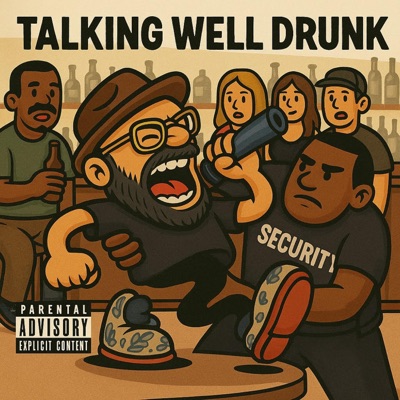 Talking Well Drunk (Freestyle) - Single