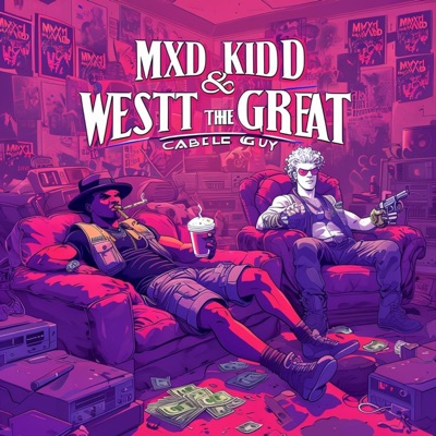 Cable Guy (feat. WesttTheGreat) - Single