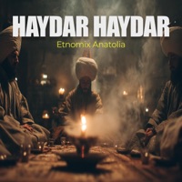 Haydar Haydar - Single - Etnomix Anatolia