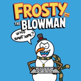 Frosty The Blowman (feat. Ellevan) [HipHop Version] Brad Gosse