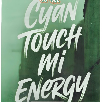 Cyan Touch Mi Energy (WYFL Riddim) (feat. OE K3N) - Single