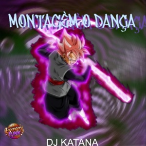 MONTAGEM O DANÇA (feat. DJ Katana)