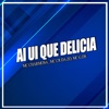 Ai Ui Que Delicia - Single