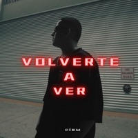 Volverte a ver - Single - CÍEM