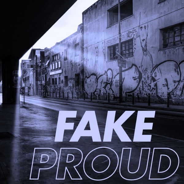 FAKE PROUD (feat. VIAIPI)