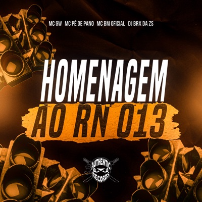Homenagem ao Rn 013 (feat. MC GW) - Single