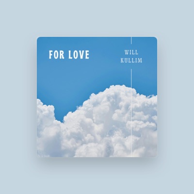 Listen to Will Kullim, watch music videos, read bio, see tour dates & more!