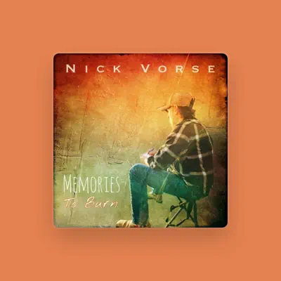 Listen to Nick Vorse, watch music videos, read bio, see tour dates & more!