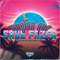 Mostra Que Sabe Fazer (feat. Yuri Redicopa) - Single - Mc Lindão, MC THC & DJ Patrick Da VS