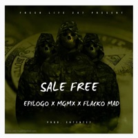 SALE FREE (feat. Epílogo & Flacko Madafacka) - Single - MAGRO332