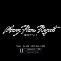 Money Power Respect (feat. Manolo Rose & Danse) [FREESTYLE] - Single - Telli