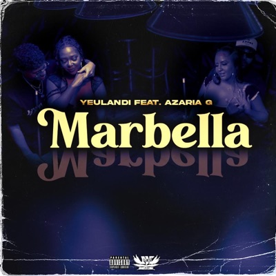 Marbella (feat. Azaria G) - Single
