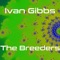 The Breeders - Ivan Gibbs lyrics