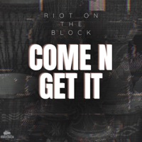 Come N Get It - EP - Seibold & Riot on the Block