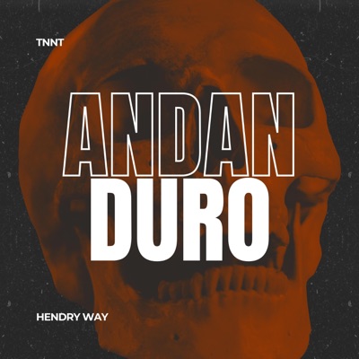 ANDAN DURO (feat. HENDRY WAY) - Single