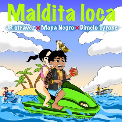 Maldita Loca - Single