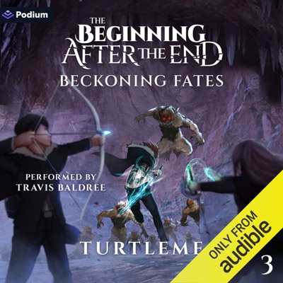 Beckoning Fates: The Beginning After the End, Book 3 (Unabridged)