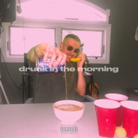 drunk in the morning - Single - Dylan Lyons