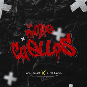 Los Rompe Cuellos (feat. w el bravo)