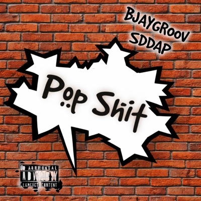 Pop Shit (feat. SD DA P) - Single