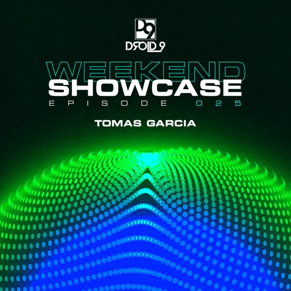 Droid9 Weekend Showcase 025 (DJ Mix)
