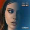 Kiss Me - Lil Jolie