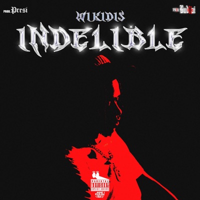 INDELIBLE