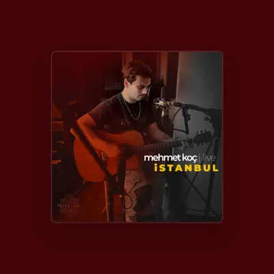 Listen to Mehmet Koç, watch music videos, read bio, see tour dates & more!
