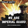 We Are the Imperial Guard!