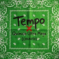 Chukito - Single - Tempo & Quimico Ultra Mega
