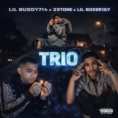 TRIO (feat. 2STONE & LIL BOXER167) - Single